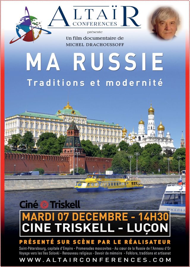 Affiche. Ciné Triskell-Luçon. Ma Russie. Traditions et modernité. Un film de Michel Drachoussoff. 2021-12-07